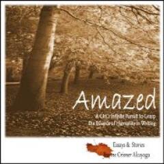 Amazed: A Girl’s Infinite Pursuit to Grasp  the Essence of Humanity in Writing (Essays and Stories) Please help make Amazed happen! Visit our Indiegogo page :)