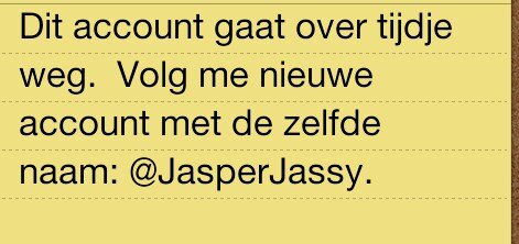DIT IS MIJN OUDE ACCOUNT. VOLG ME OP @JasperJassy !!