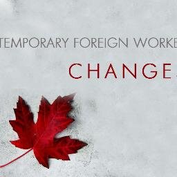 Say No To Temporary Foreign Worker Program