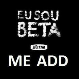ME SIGAM QUE EU SIGO DE VOLTA, OPERAÇÃO TIM BETA