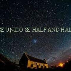 Se único, se half and half.