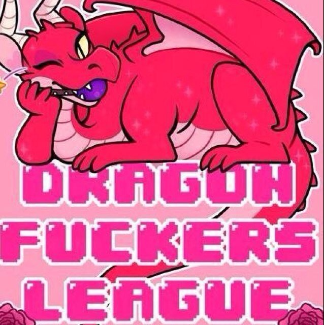 THE DRAGON FUCKERS LEAGUE! The place for all your dragon porn needs! Always #NSFW! Always #Dragons! Always Relevant!
