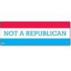 NoT a republican! Proud Progressive, Union,  AFL-CIO Member.