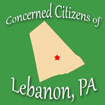 Concerned Citizens of Lebanon, PA are demanding transparency and accountability from our elected officials in the City of Lebanon