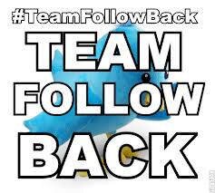 #TeamFollowBack
#FollowForAFollow
#FolowEachOtherTeam