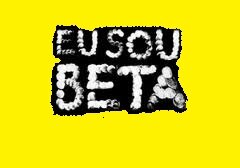 Tim Beta: Sigo todos que me seguirem!!!! ─╔╗╦╔╗╔╗──╦╗╔═──╗╔╔╗╦╔╦╗╔╗─ ─╚╗║║╦║║──║║╠═──║║║║║─║─╠╣─ ─╚╝╩╚╝╚╝──╩╝╚═──╚╝╚╝╚═╚─╝╩─