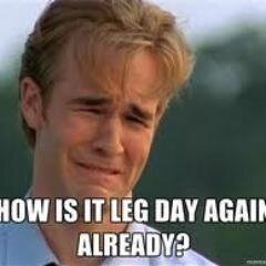 Even the best excuses are no reason to skip leg day.