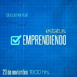 Primer documental del @emprendeHGO del ITESM Campus Hidalgo.