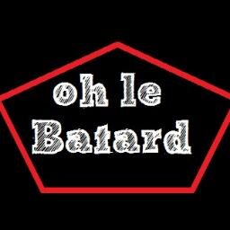 Tous ces moment où t'as envie de dire :  Oh le batard !