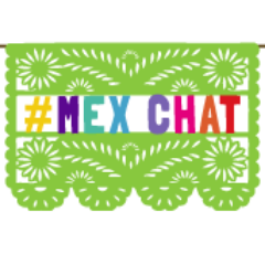 A monthly Twitter chat about Mexico. If you love Mexico, join #MexChat on the second Monday of each month.