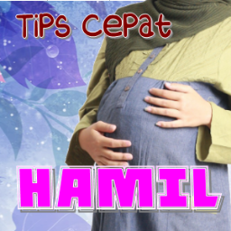 Seputar Tips Cepat Hamil, Persalinan, Bayi dan Balita