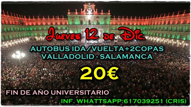 FinUniverVallad's profile picture. FIN DE AÑO UNIVERSITARIO.
Autobús ida/vuelta (Valladolid-Salamanca)  + 2 copas=20€
Para +info MD o Whattsapp : 617039251