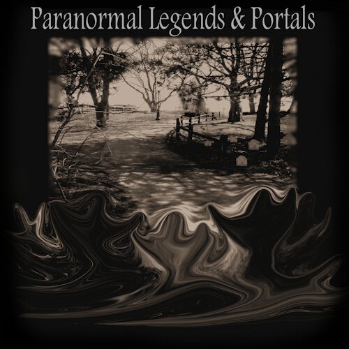 Paranormal Legends and Portals