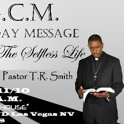 Pastor of the most exciting Church in Las Vegas, Glorifying Christ Ministries- We Glorify His Name!!!!!