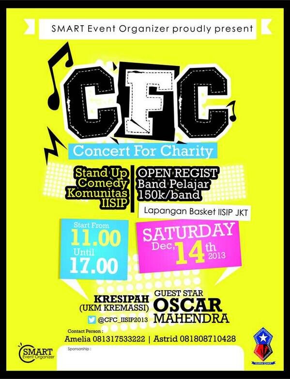 THE OFFICIAL OUR TWITTER 'Concert For Charity 2013' IISIP JAKARTA. WE ARE TEAM OF SMART EVENT ORGANIZER 2013. #SupportCFC2013 CP: 08180710428/081317533222