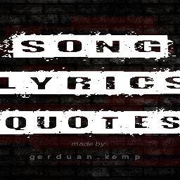 I make pictures with the best song lyrics :) i #followback ! dm me for requests and i will make a picture for you 4 free: )