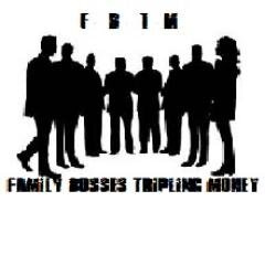 #FBTM = #FAMILY_BOSSES_TRIPLING_MONEY  email: united_ftbm@gmail.com