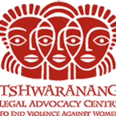 Tshwaranang Legal Advocacy Centre to end violence against women: research; training & capacity building & advocacy related to access to justice for women