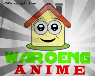 NEW WAROENG ANIME ON AUGUST 2015