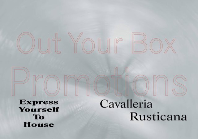 Out your box promomtions est in 2013 Is an events company. 

EY2H  


Email:outyourboxpromotions@gmail