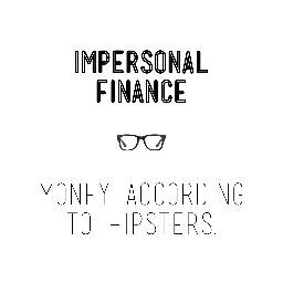 Impersonal Finance