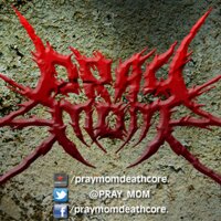 Pray Mom Deathcore (@pray_mom) 's Twitter Profile