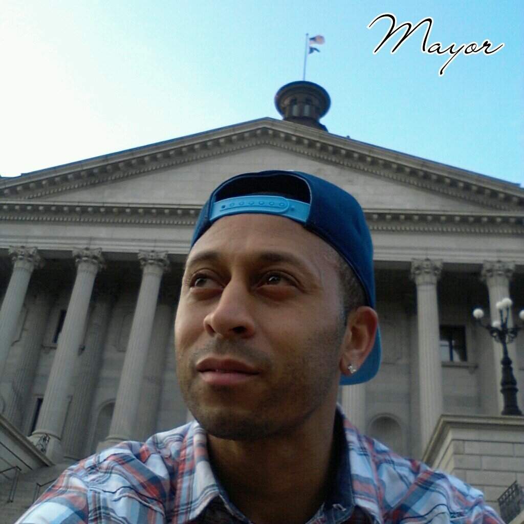 They Call me Tha Mayor....Anymore ?'s just ask!!
