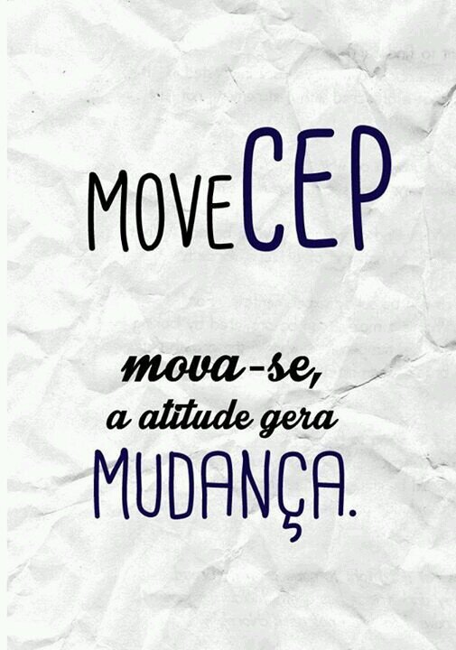 Mova-se, atitudes geram mudança.