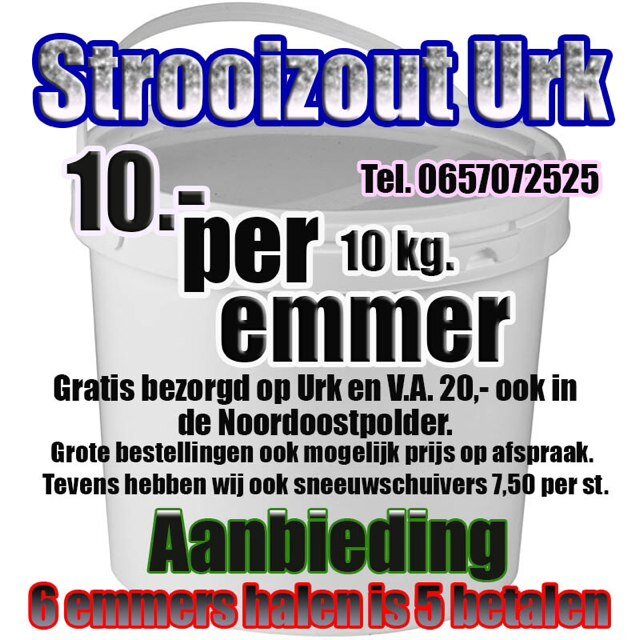 Emmer strooizout 10KG voor 10,- grotere afname is ook mogelijk. Sneeuwschuivers per st 7,50. Levering op Urk is gratis. PB of bel 0657072525