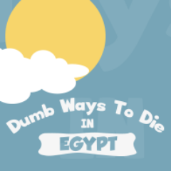 We thought of sharing the dumb ways to die in Egypt. Add your creative idea about a dumb way to die in it and get it shared! https://t.co/GSkecMydXu