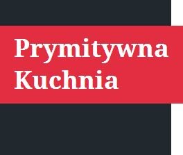 Przepisy łatwe i proste, które możesz zrobić szybko. Dla faceta i leniwej baby ;)