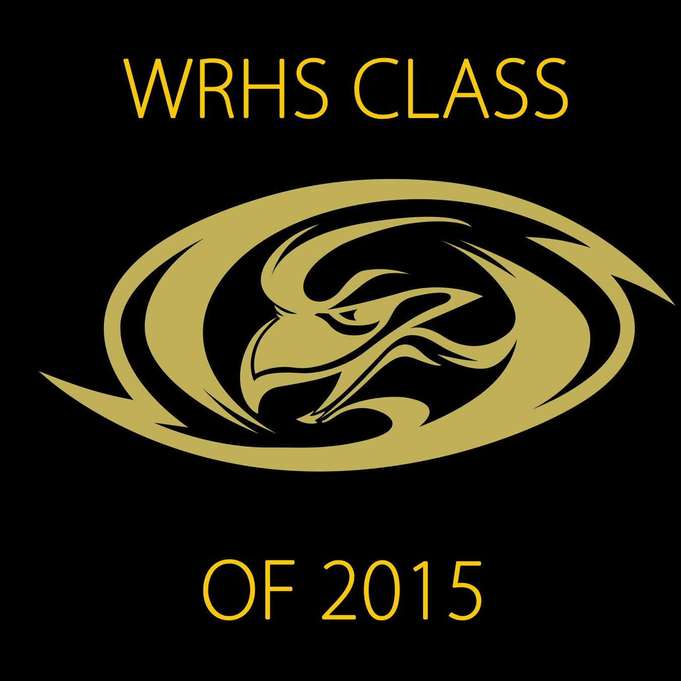 Official Twitter account for the WRHS Class of 2015! Follow for news and updates.