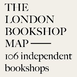 Dreaming of libraries, hoping for bookshops. The London Bookshop Map promotes independent bookshops and distributes new work by artists, writers and poets.