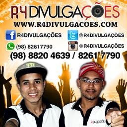 R4 Divulgações - WhatsApp (98) 82617790 - Facebook https://t.co/ZHRFsR8aj9 - Instragam http://t.co/tJpsB0FqlP - Site http://t.co/zXmL1J77Ck