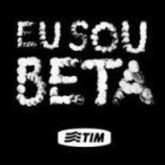 Tim Beta: Sigo todos que me seguirem!!!! ─╔╗╦╔╗╔╗──╦╗╔═──╗╔╔╗╦╔╦╗╔╗─ ─╚╗║║╦║║──║║╠═──║║║║║─║─╠╣─ ─╚╝╩╚╝╚╝──╩╝╚═──╚╝╚╝╚═╚─╝╩─