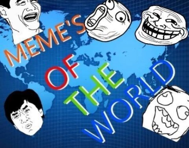 Memes Of The World! Send in your photos and we will post them with your @ name with it! #memes