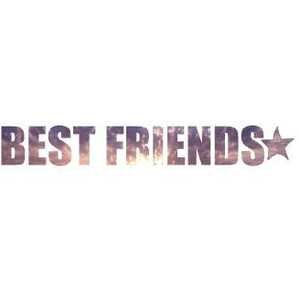 We are best friend until the end of our live :)