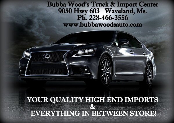 Bubba Woods Truck & Import Center offers a large full service dealership with a friendly small town atmosphere. Our vehicle selection is the finest available!