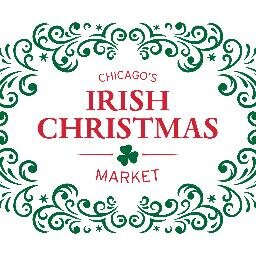 Chicago's Irish Christmas Market - December 8th - 10th