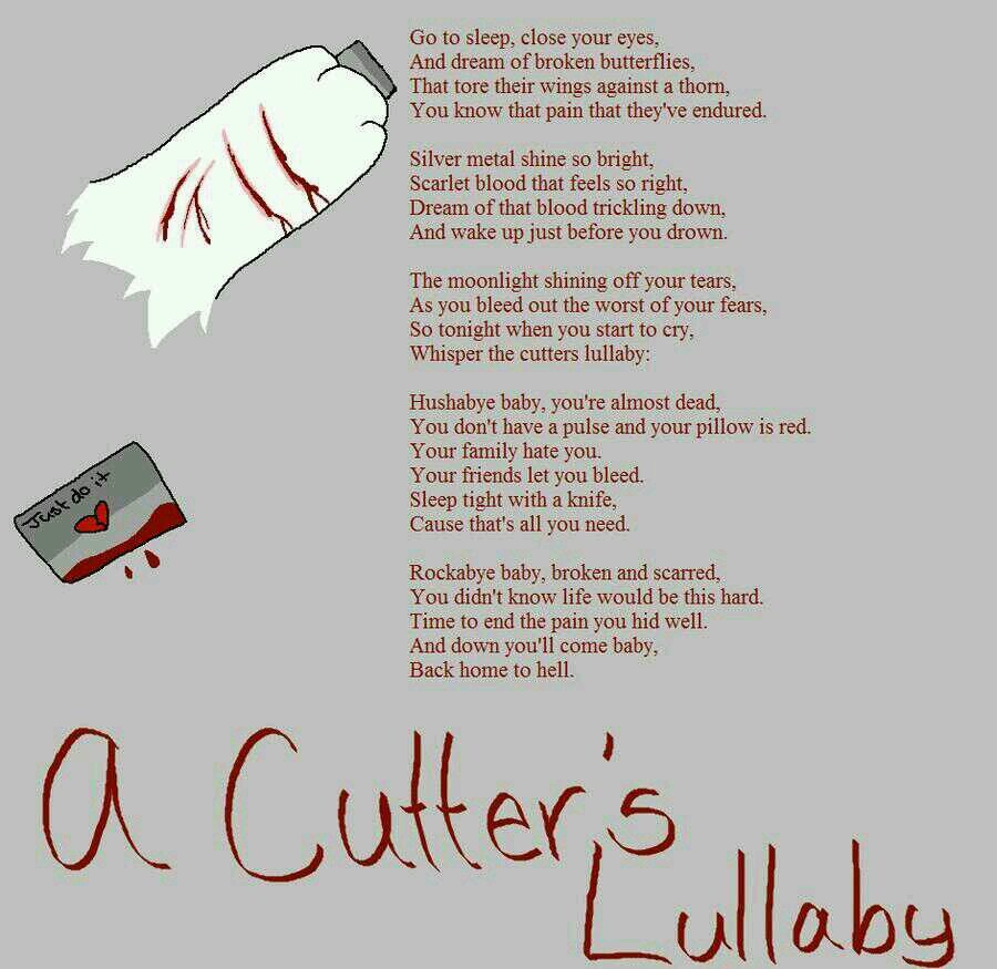 self harmer. hurt by many. alone. Never believe in your favorite band, because mine really hurt me :'(