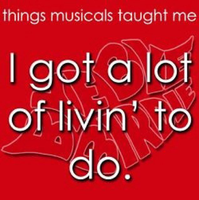 Things Musicals Taught Me