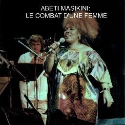 ABETI MASIKINI: LE COMBAT D'UNE FEMME  un film de Laura Kutika et Ne Kunda Nlaba sur la vie de la diva Abeti Masikini la reine du soukous.