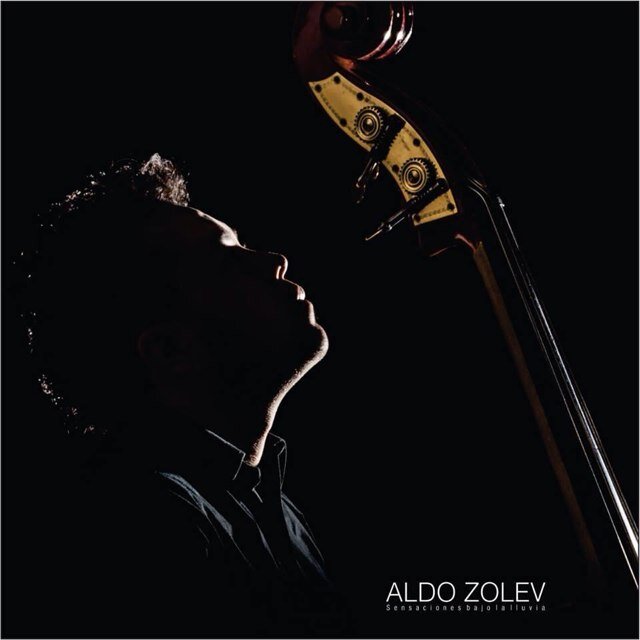 Double bass player, composer and manager of ENNO an independent record label, new album Aldo Zolev Sensaciones Bajo la Lluvia (Sensations in the rain)