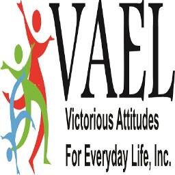 Victorious Attitudes for Everyday Life, Inc. (VAEL) fosters positive holistic changes in individuals' personal, professional and social lives.