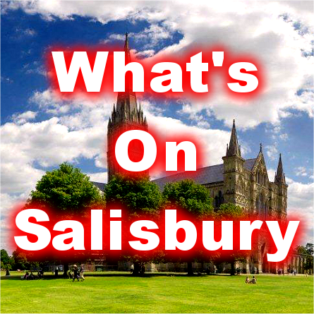 What's On Salisbury is your guide to 'What's On' in & around the medieval city of Salisbury, Wiltshire. #Sarum #NewSarum #OldSarum