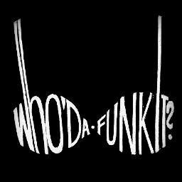 Who'da Funk It////// ♪ ♫ ♬ ♪ ♫ ♬ ♪ ♫ ♬ ♪ ♫ ♬ ♪ ♫ ♬ ♪ ♫ ♬ ♪ ♫ ♬ ♪ ♫ ♬ ♪ ♫ ♬♪ ♫ ♩ ♬ ♭ ♮ ♯ ° ♪ ♫ ♩ ♬ ♭ ♮ ♯ ° //////////////////////