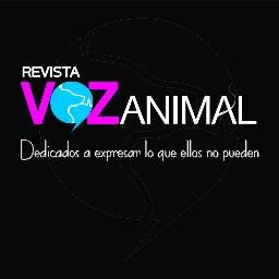 Dedicados a expresar lo que ellos no pueden
Somos la VOZ ANIMAL
