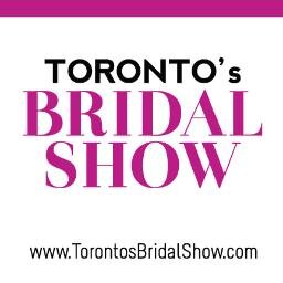 Toronto's Bridal Show April 7, 8 & 9, 2017. At the Enercare Centre, Exhibition Place, Hall C