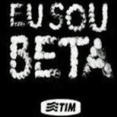 Tim Beta #timbeta #operacaotimbeta #timbetalab #rt sigam q retribuo, retuita...