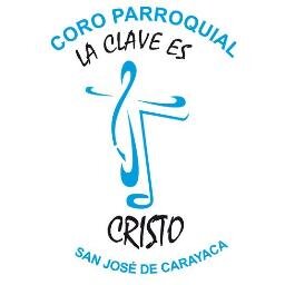 Coro Parroquial La Clave es Cristo. Parroquia San José de Carayaca.